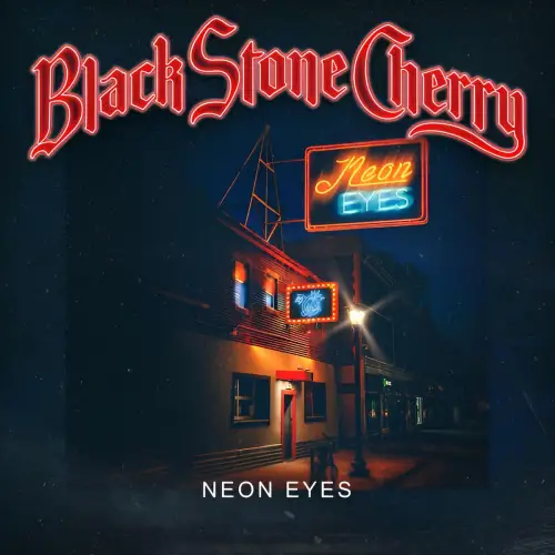 Black Stone Cherry : Neon Eyes